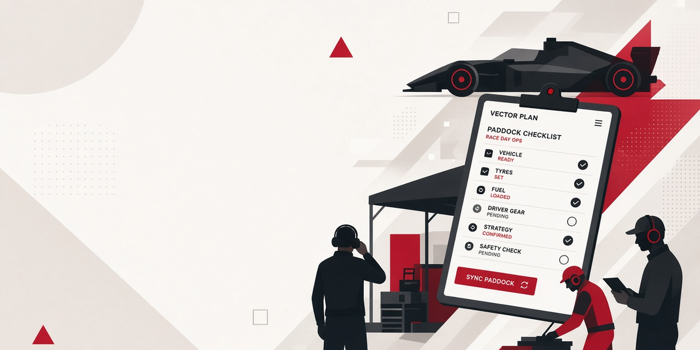 Vector Plan home hero — paddock ops tablet checklist with abstract crew silhouettes